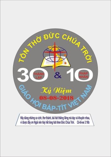 KỶ NIỆM 30 THÀNH LẬP GIÁO HỘI BÁP-TÍT VIỆT NAM (10 PHÁP NHÂN)